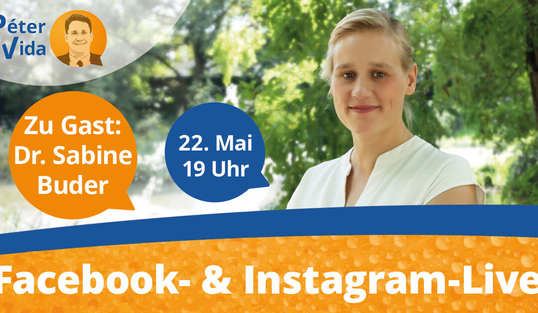 Facebook- und Instagram-Live mit Péter Vida und Dr. Sabine Buder am 22. Mai um 19 Uhr!